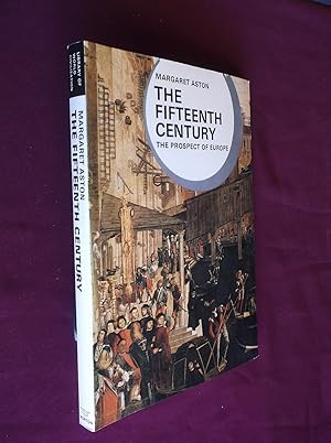 The Fifteenth Century: The Prospect of Europe