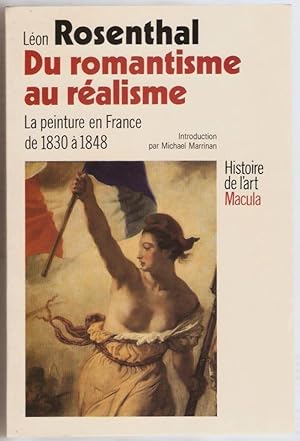 Du romantisme au réalisme. Essai sur l'évolution de la peinture en France de 1830 à 1848.