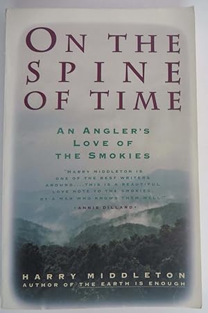 On the Spine of Time - An Anglers Love of the Smokies