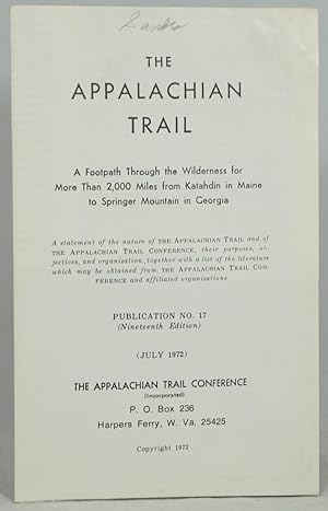 The Appalachian Trail: A Footpath Through the Wilderness for More Than 2,000 Miles from Katahdin ...