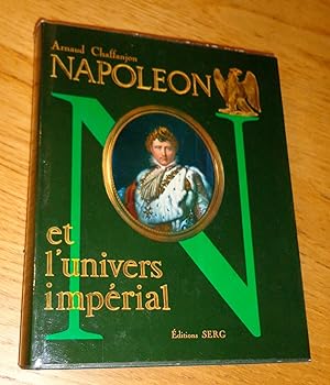 Napoléon et l'univers impérial