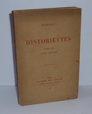 Historiettes réunies par Suzy Leparc. Paris. Société des Trente. Albert Meissen éditeur. 1920.