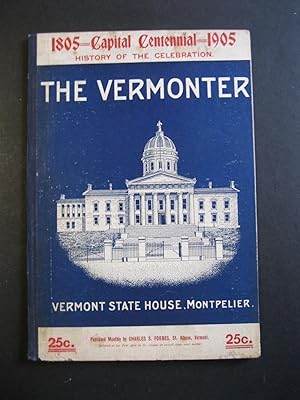 THE VERMONTER - Montpelier Centennial Edition 1805-1905