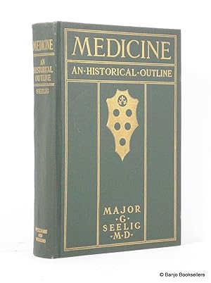 Medicine: An Historical Outline