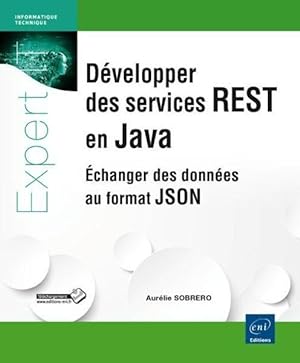 développer des services rest en Java ; échanger des données au format JSON