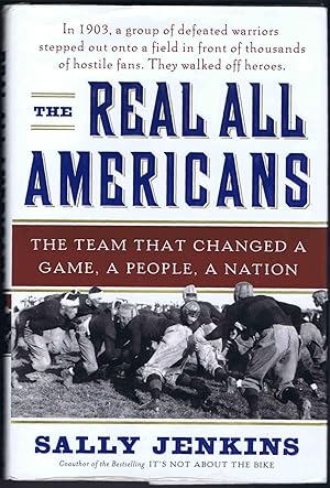 THE REAL ALL AMERICANS: THE TEAM THAT CHANGED A GAME, A PEOPLE, A NATION