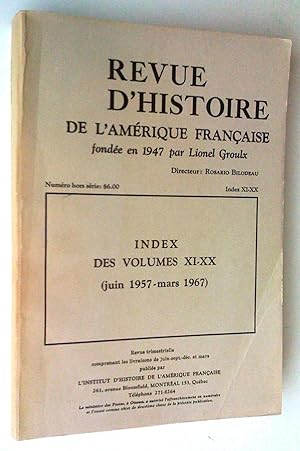 Revue d'histoire de l'Amérique française, numéro hors-série: Index des volumes XI-XX (juin 1957-m...