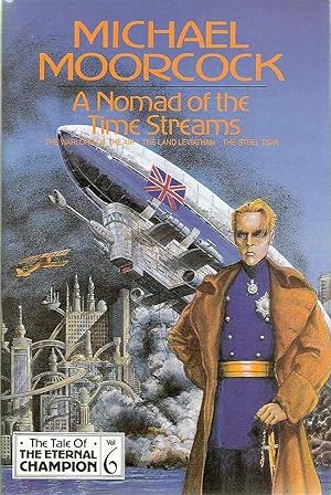 A Nomad of the Time Streams (Tale of the Eternal Champion vol 6 )
