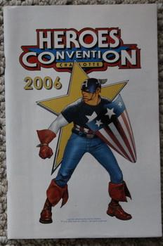 HEROES CONVENTION - Charlotte - June 30- July2, 2006 - Captain America on cover.