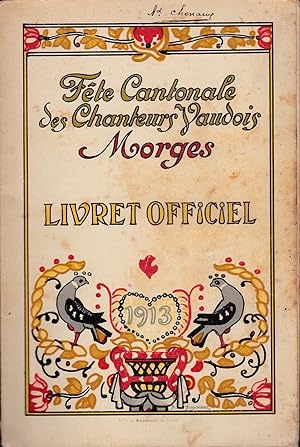 Fête cantonale des chanteurs Vaudois Morges 1913, livret officiel