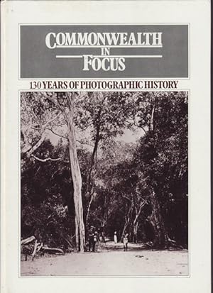 Commonwealth in Focus. 130 Years of Photographic History.