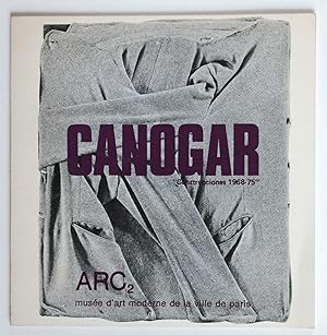 Rafael Canogar : Construcciones, 1968-1975. ARC 2, Musée d'art moderne de la Ville de Paris