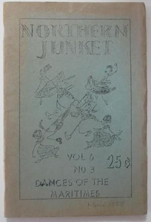 Northern Junket. Vol 6 No. 3. March 1958. Dances of the Maritimes