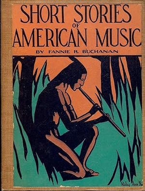 SHORT STORIES OF AMERICAN MUSIC
