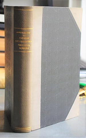 La Biblioteca Cervántica Bonsoms. Catàleg. Volumen 1 De 3. Obres De 1590 a 1800. Catálogo De La C...