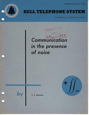 Communication in the Presence of Noise [ Bell Monograph Issue ]