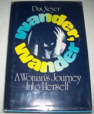 Wander, Wander: A Woman's Journey Into Herself