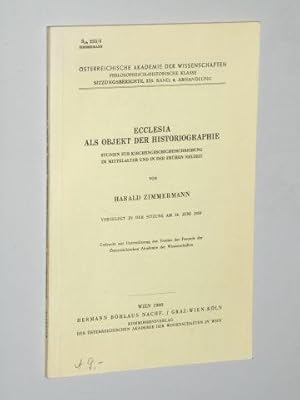 Ecclesia als Objekt der Historiographie. Studien zur Kirchengeschichtsschreibung im Mittelalter u...