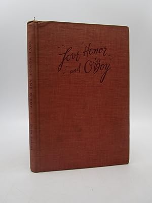 Love, Honor and O'Boy (Signed First Edition)