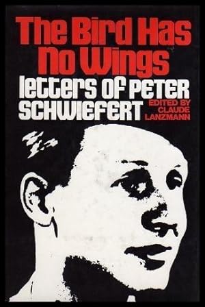 The Bird Has No Wings: Letters of Peter