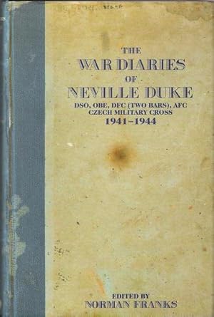 The War Diaries of Neville Duke, 1941-1944.