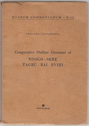 Comparative Outline - grammar of : Ndogo - Sere - Tagbu - Bai - Bviri.
