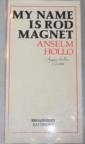 My Name Is Rod Magnet (Signed Poetry Broadside)
