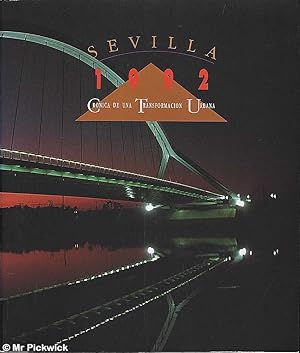 Sevilla: Cronica de una Transformacion Urbana 1992