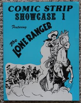 Comic Strip Showcase I: Featuring the Lone Ranger - Reprint Lone Rangers 1941 Comic Strips