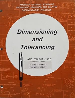 Dimensioning and Tolerancing (ANSI Y14.5M - 1982)