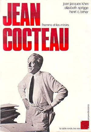 Jean Cocteau - l'homme et les miroirs -