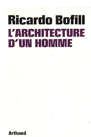 L'Architecture d'un homme -Entretiens avec François Hébert-Stevens. -