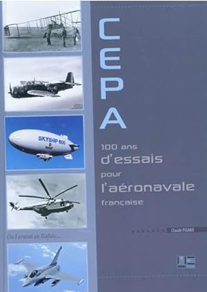 CEPA - 100 ans d'essais pour l'aéronavale française -