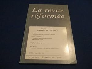 La Revue Réformée. N°183-1994 / 5. Nov. 1994. Tome XLV. Ministère: Vocation ou Fonction