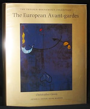 The European Avant-Gardes : Art in France and Western Europe 1904-c.1945 (The Thyssen-Bornemisza ...