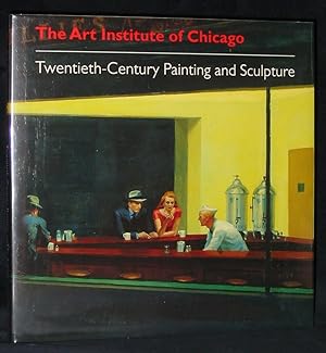 The Art Institute of Chicago : Twentieth Century Painting and Sculpture