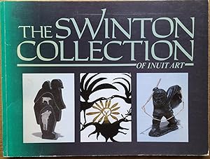 The Swinton collection of Inuit art : Winnipeg Art Gallery, September 13-November 8, 1987