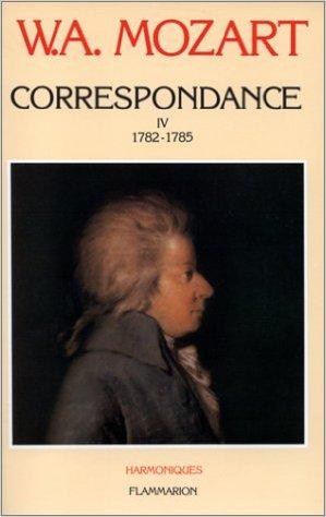 Correspondance - Tome IV : 1782-1785