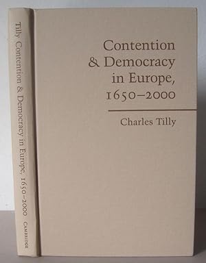 Contention and Democracy in Europe, 1650-2000.
