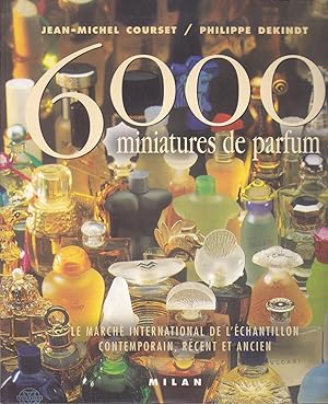 6000 miniatures de parfum. Le marché international de l'échantillon contemporain récent et ancien.