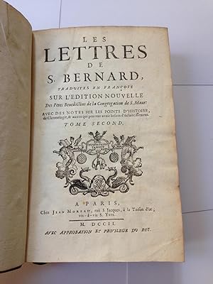 Les Lettres De S. Bernard, Traduites En François Sur l'Edition Nouvelle Des Peres Benedictins De ...