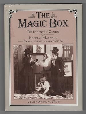The Magic Box The Eccentric Genius of Hannah Maynard