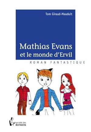 Mathias Evans et le monde d'Ervil