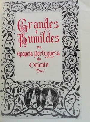 GRANDES E HUMILDES NA EPOPEIA PORTUGUESA DO ORIENTE.