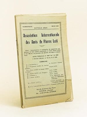 Association Internationale des Amis de Pierre Loti. Nouvelle Série (Du n° 1 de mars 1950 au n° 8 ...