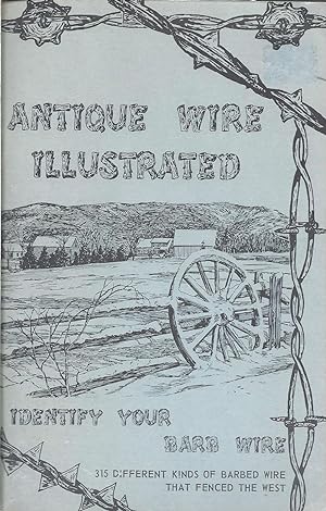 Antique Wire Illustrated Identify Your Barb Wire