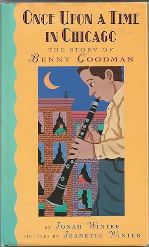 Once Upon a Time in Chicago-The Story of Benny Goodman