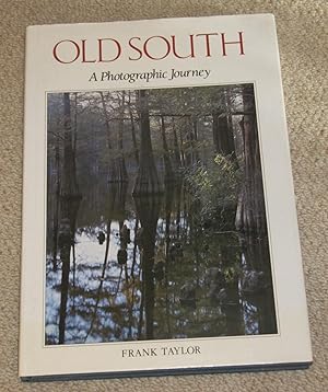 Old South - A Photographic Journey