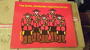 THE ROYAL CANADIAN MOUNTED POLICE (signed copy)