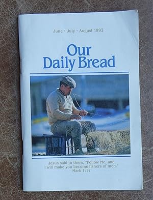 Our Daily Bread: June-July-August 1992 Vol. 37 Nos. 3-5